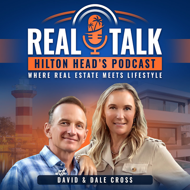 Real Talk Hilton Head Podcast | Local Realtors