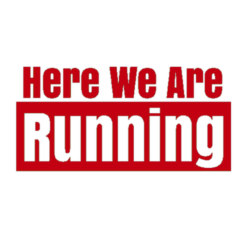 Here We Are Running