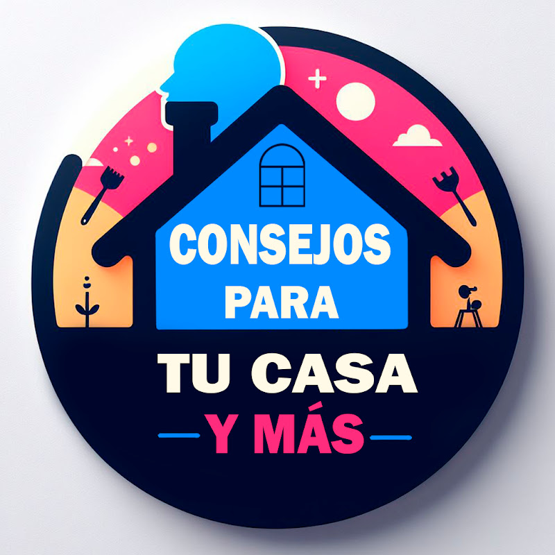 Consejos Para Tu Casa y Más