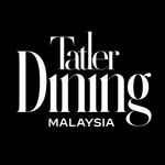Tatler Dining Malaysia
