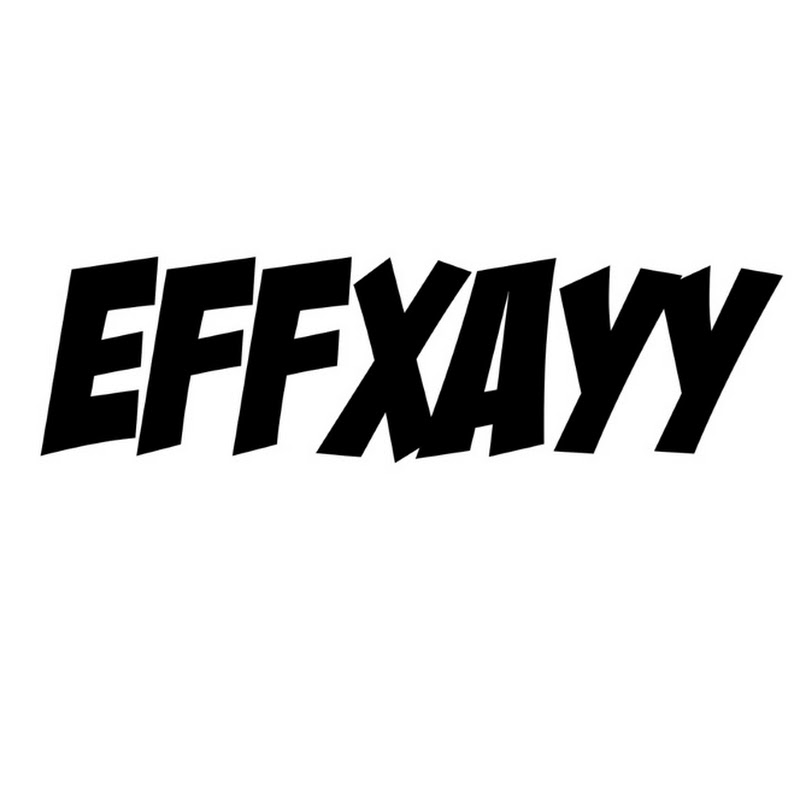 Effxayy
