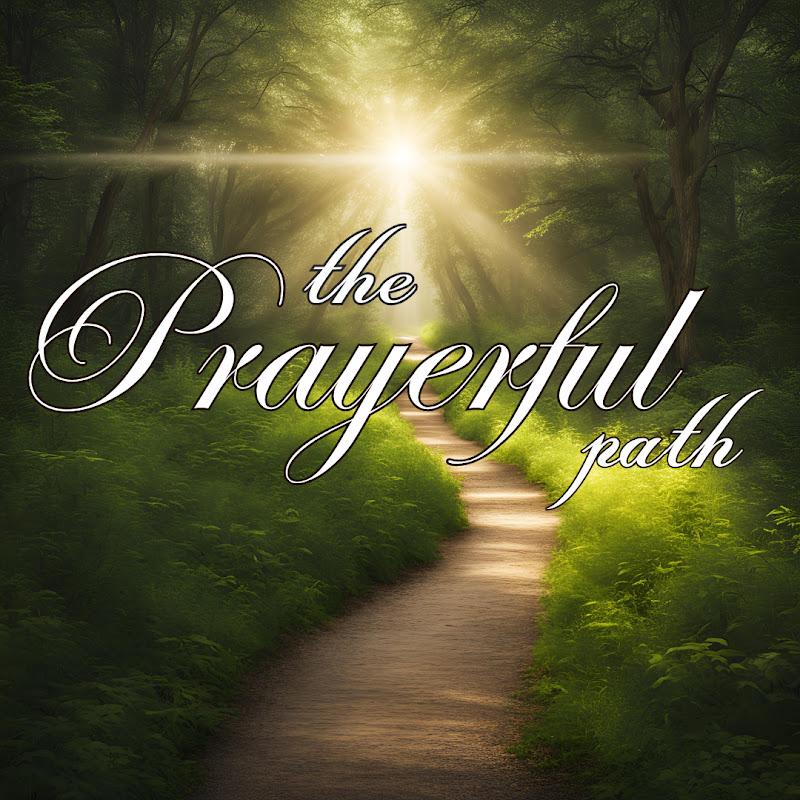 The Prayerful Path