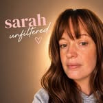 Sarah Unfiltered