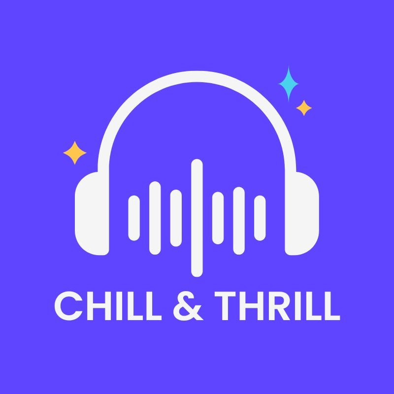 CHILL & THRILL