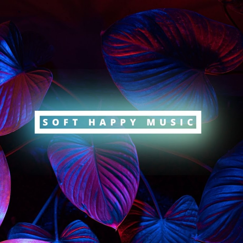 Soft Happy Music