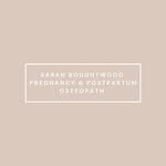 Sarah Boughtwood Pregnancy & Postpartum Osteopath