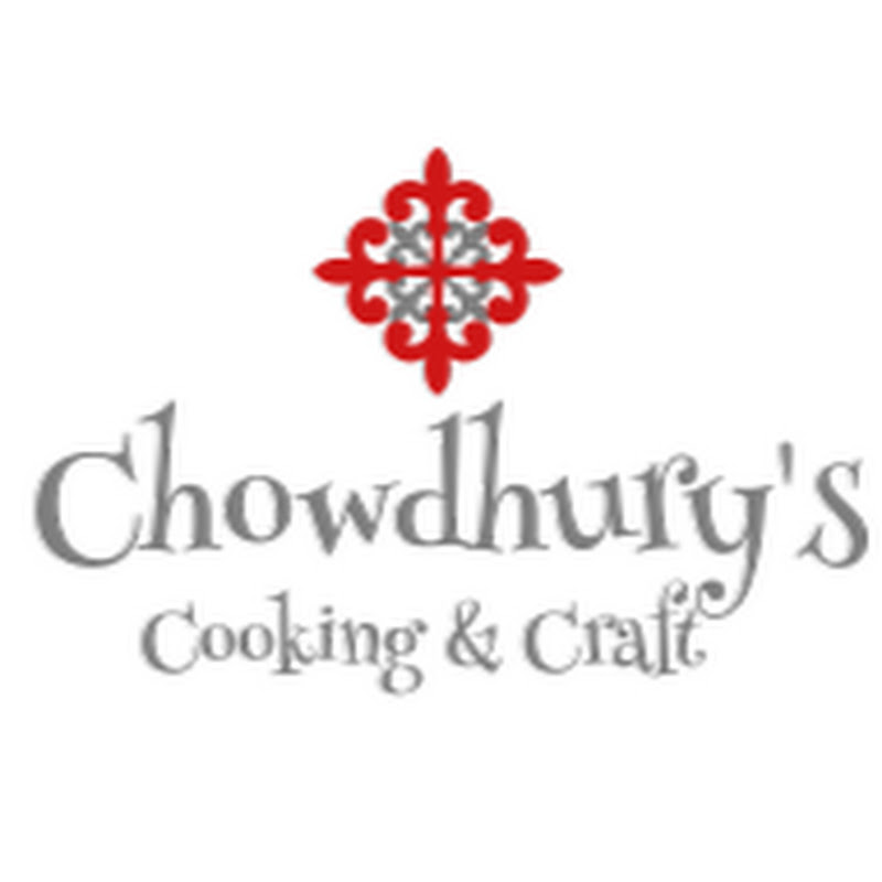 Chowdhury's Cooking & Craft