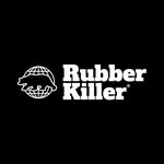 RUBBER KILLER®