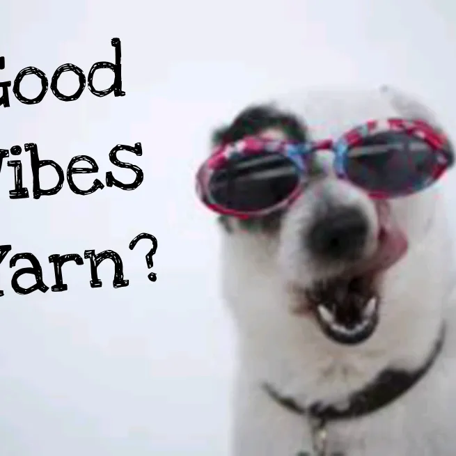 Good Vibes Yarn?
