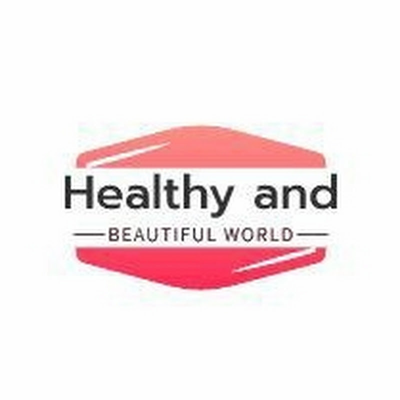 Healthy and beautiful world