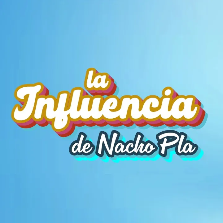 La Influencia de Nacho Pla