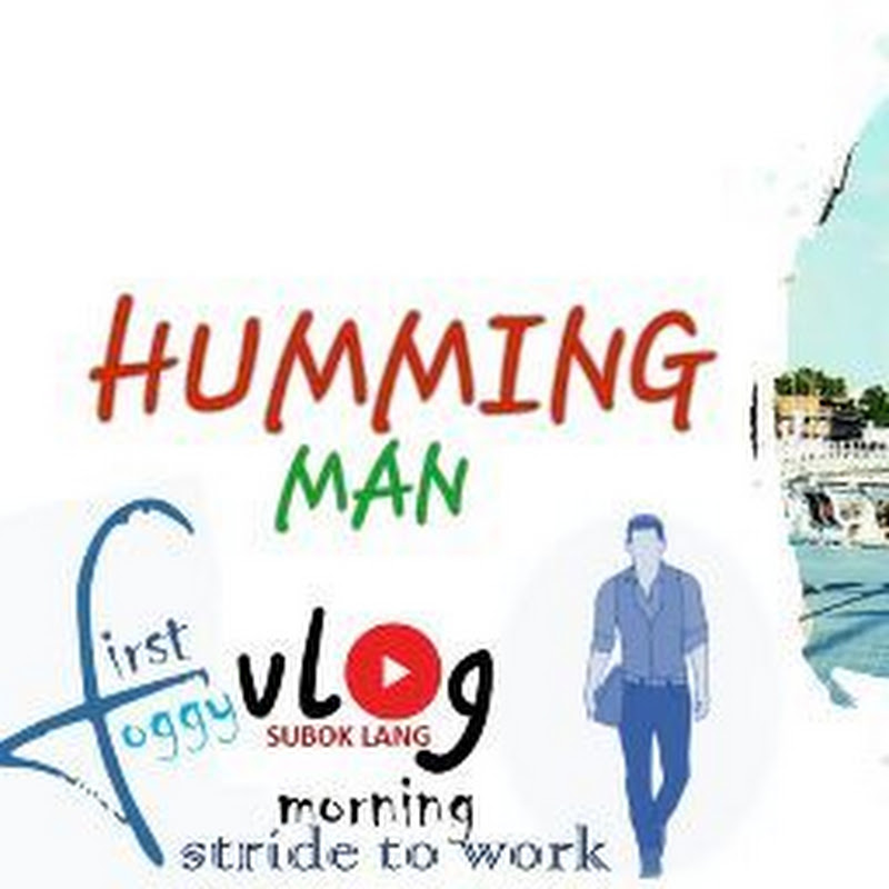 Boy Lasa (Humming Man Vlog)
