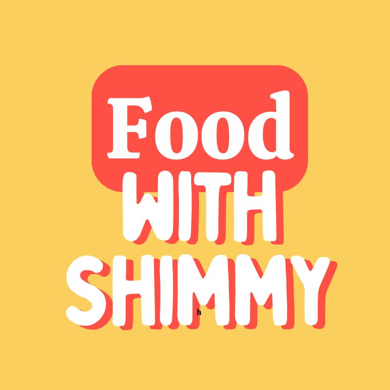 Food With Shimmy