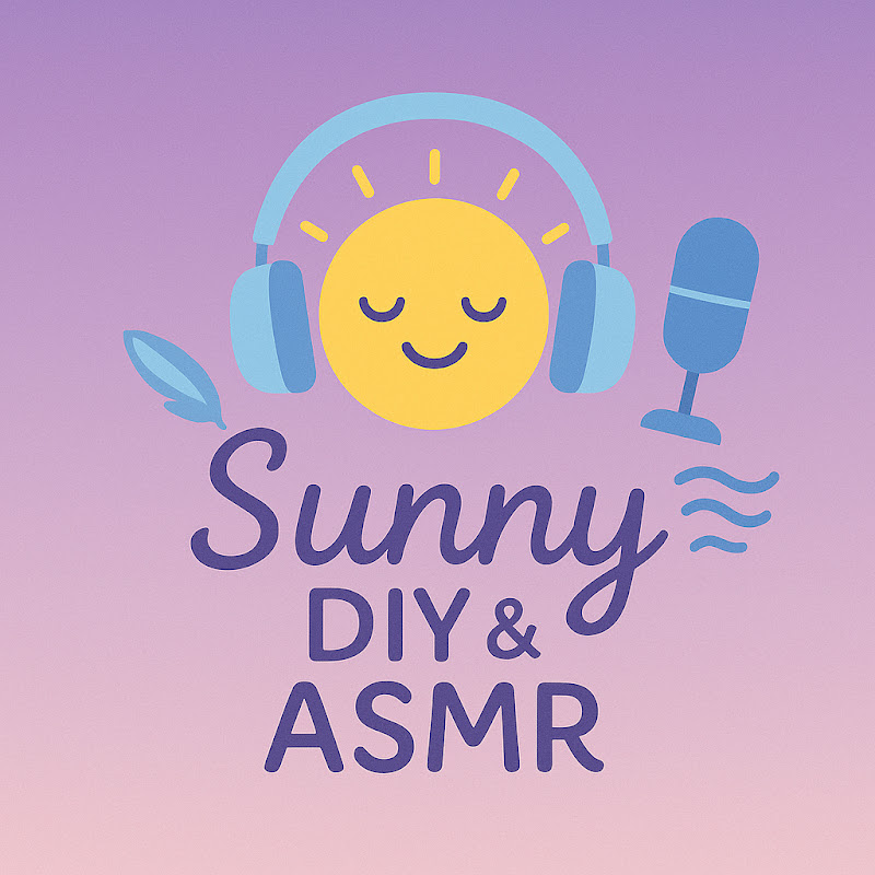 Sunny ☀️DIY & ASMR 🎧