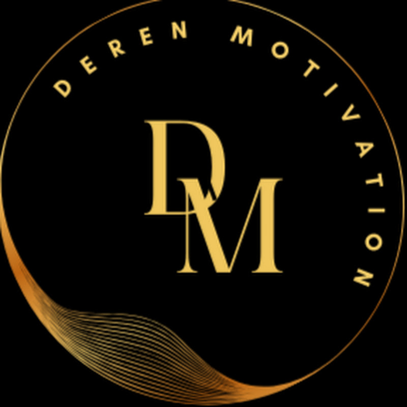 Deren Motivation
