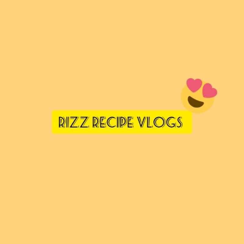 Rizz recipe vlogs 