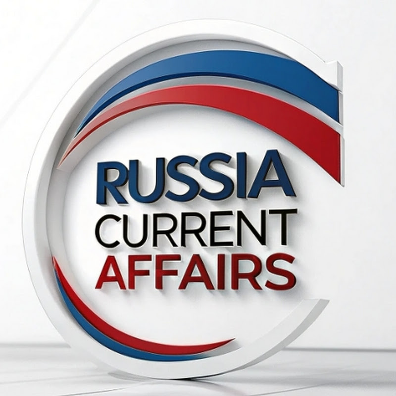 Russia Current Affairs
