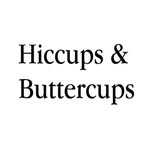 Hiccups & Buttercups