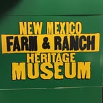 NM Farm Ranch & Heritage Museum