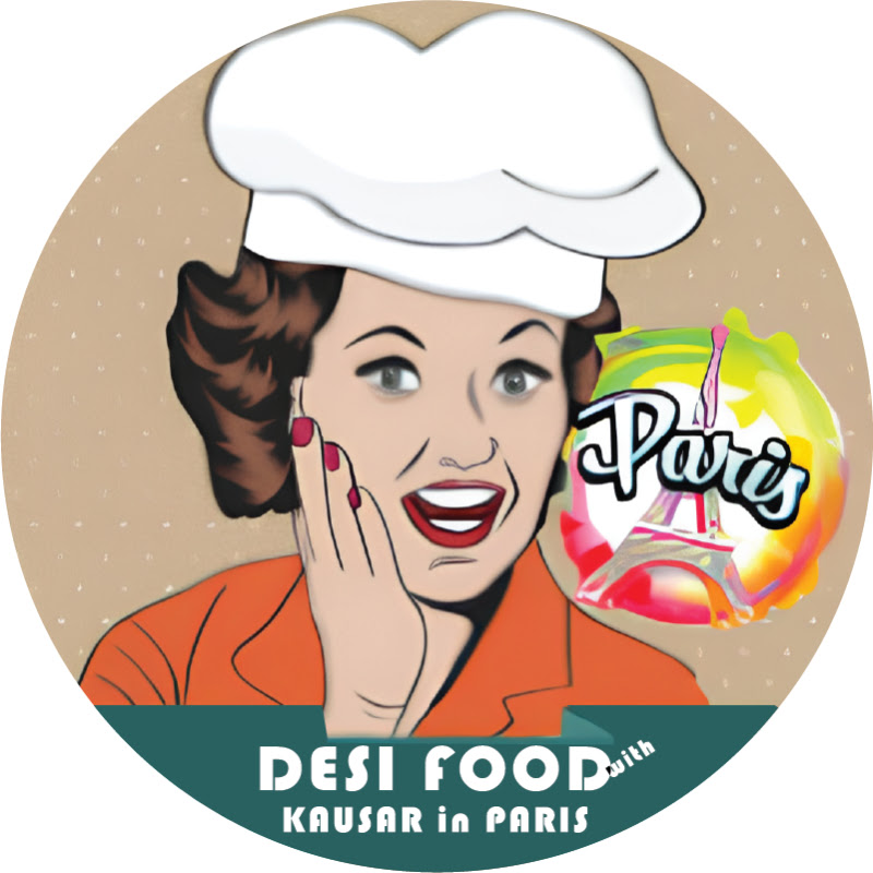 DESI FOOD WITH KAUSAR IN PARIS