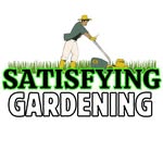satisfying gardening
