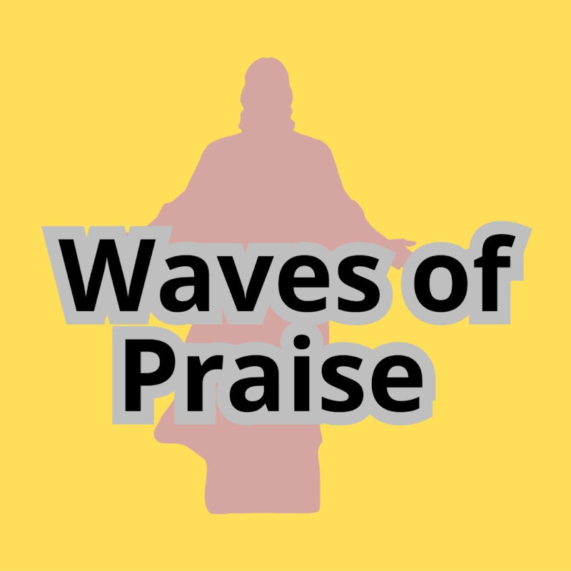 Waves of Praise 