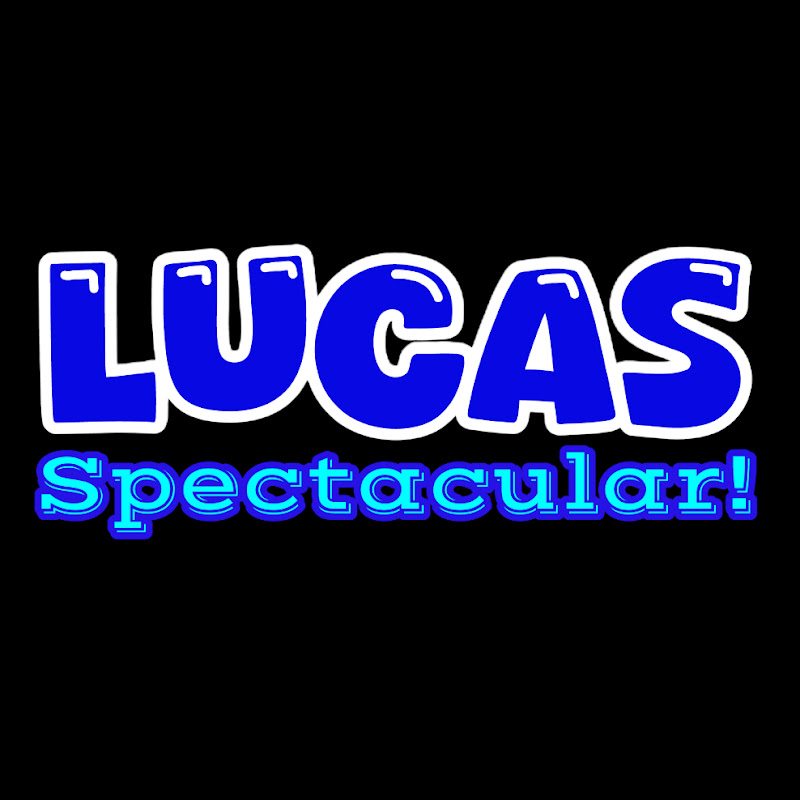 Lucas Spectacular! 
