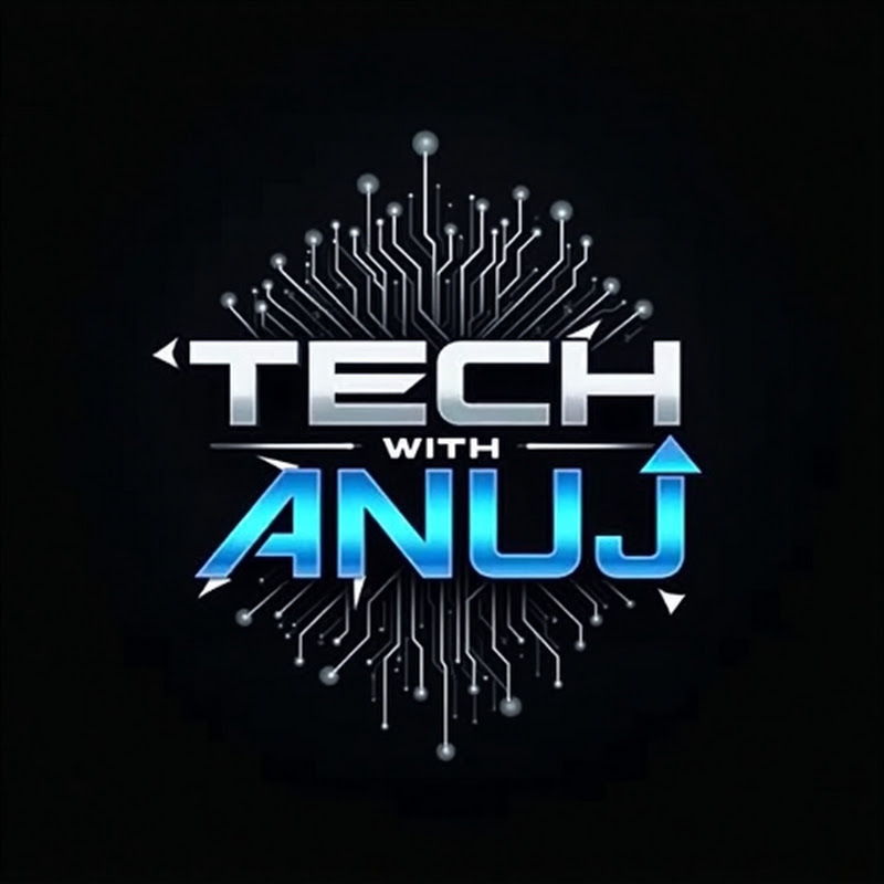 TECH WITH ANUJ