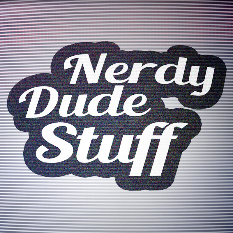 Nerdy Dude Stuff