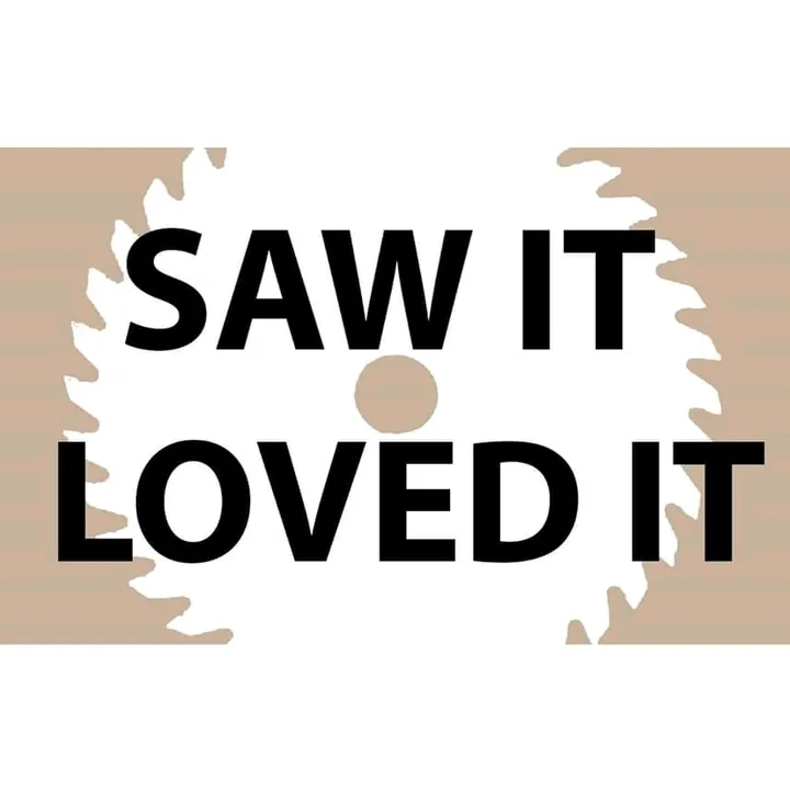 Saw It Love It