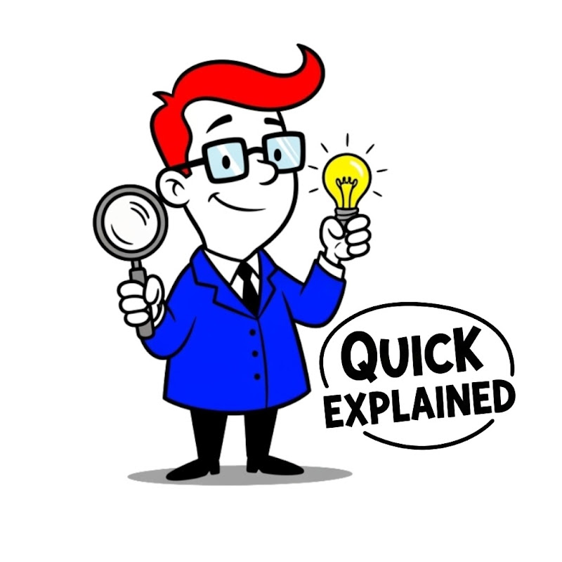 Quick Explained