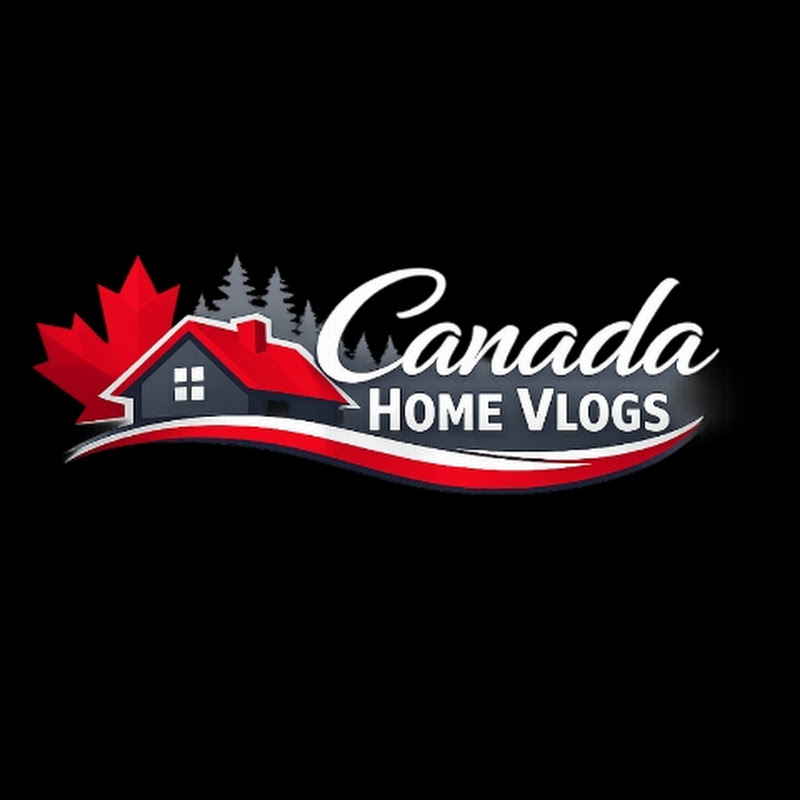 Canada Home vlogs