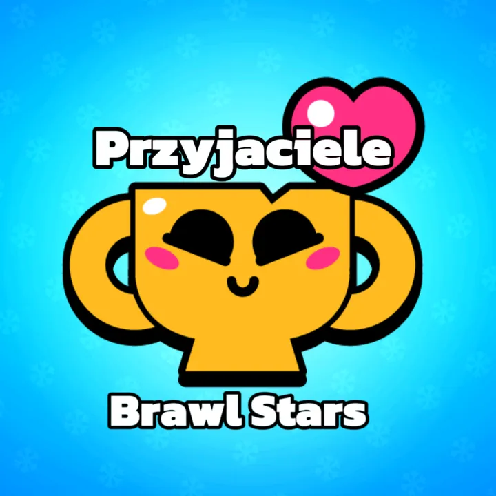 Przyjaciele Brawl Stars