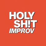 Holy Shit Improv