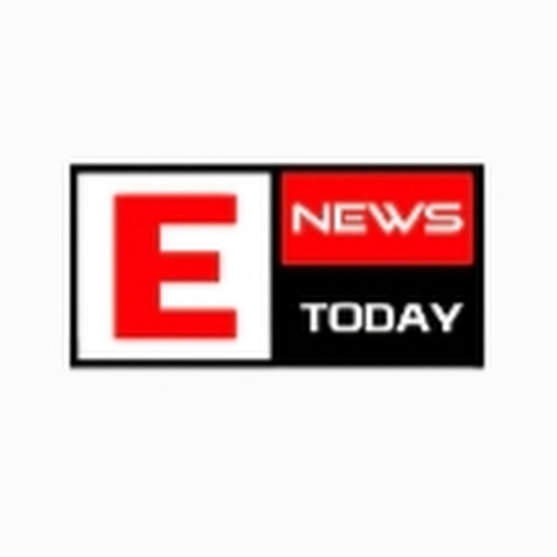 E NEWS TODAY