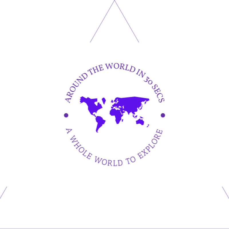 Around the World in 30 Secs