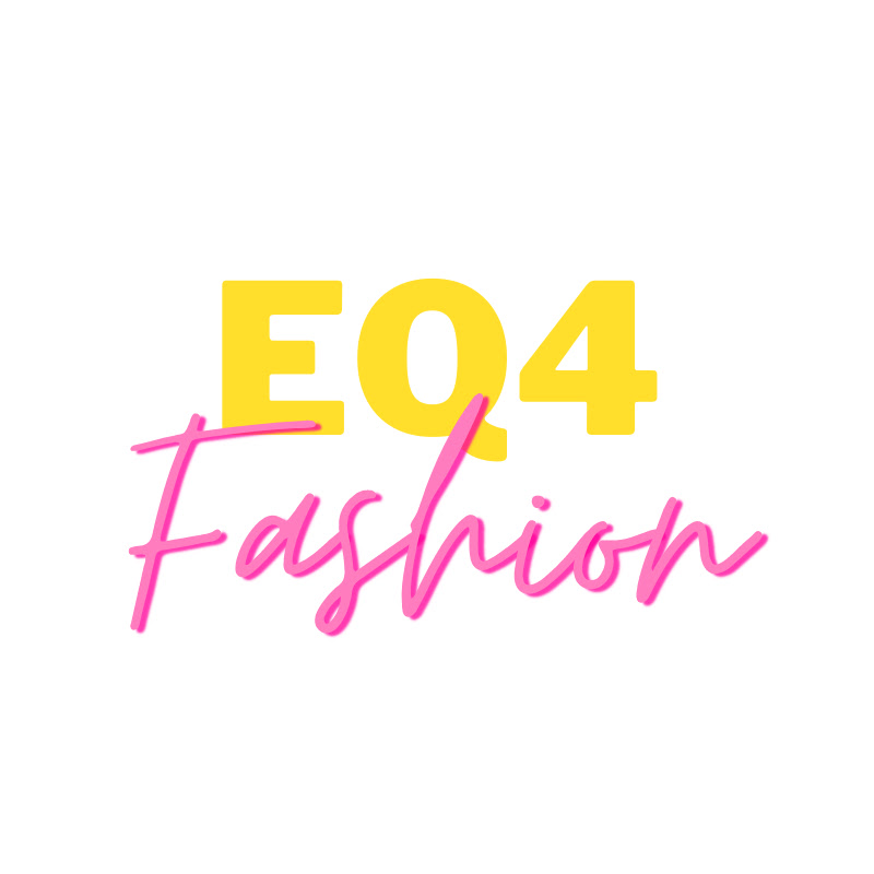 EQ4 Fashion