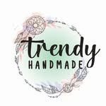 TRENDY HANDMADE