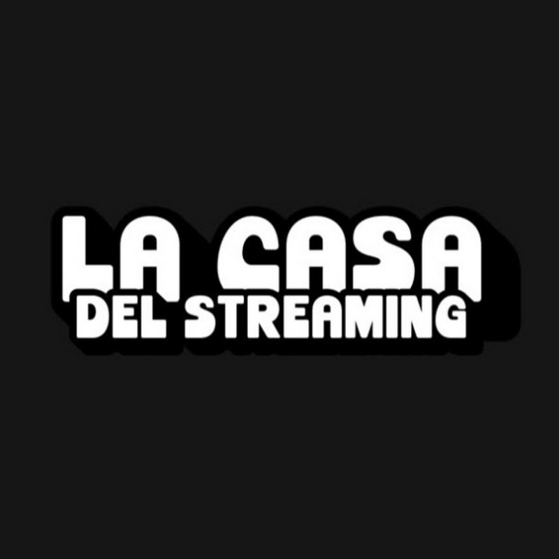 La Casa del Streaming
