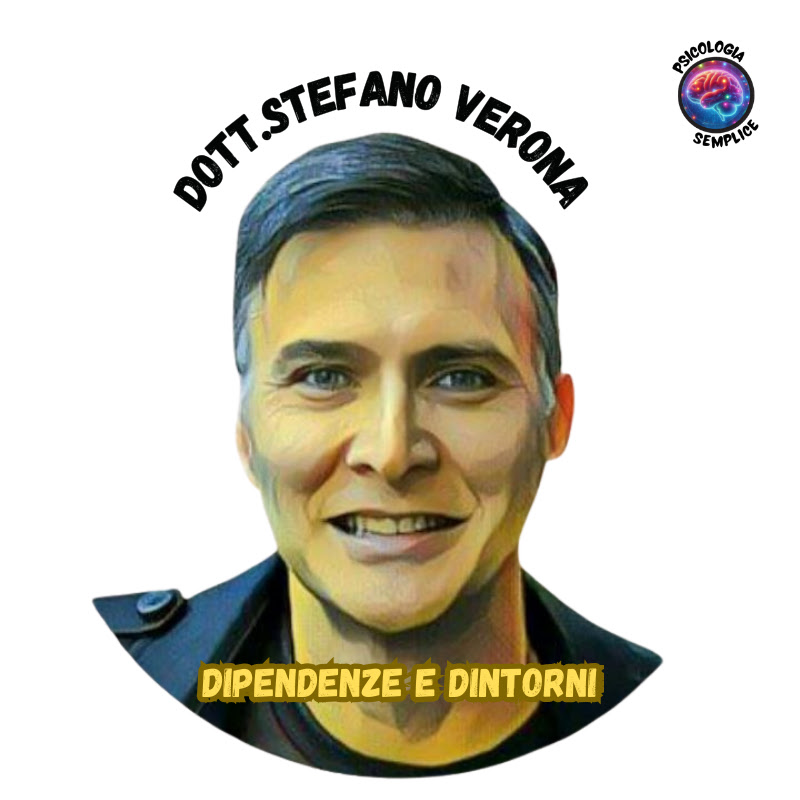 Dott. Stefano Verona. Dipendenze e dintorni