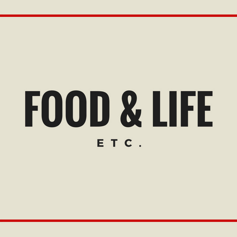 Food & Life etc.
