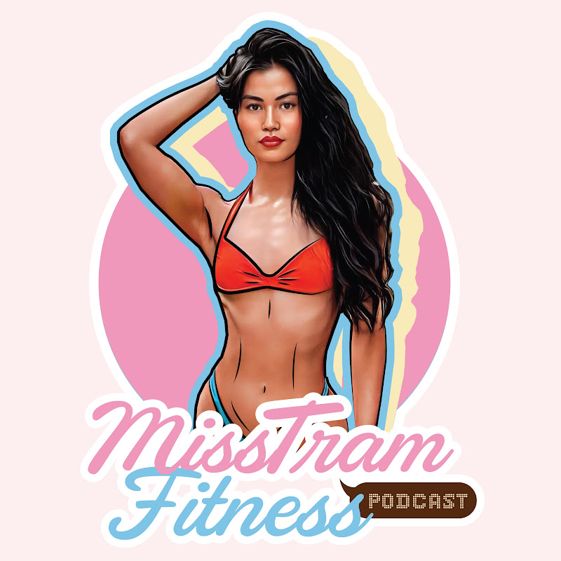 Misstramfitness Podcast