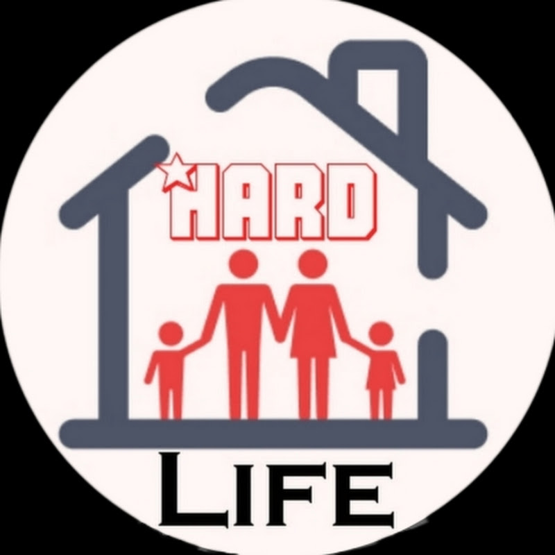 hard life