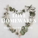 LOVE HOMEWARES