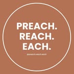 Preach Reach Each