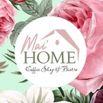 Mai Home | Coffee Shop & Bistro.