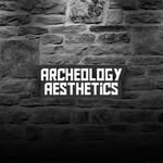 ArcheologyAesthetic