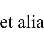 et alia