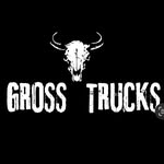 GROSS ✖️TRUCKS