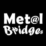 MetalBridges